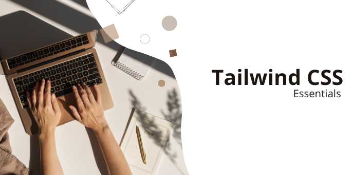 Crash Course: Tailwind CSS Essentials — Learn Utility-First Styling Fast