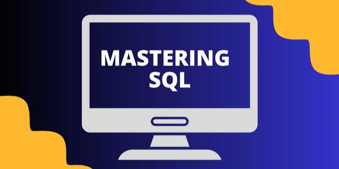 Mastering SQL: The Ultimate Guide to Querying and Managing Relational Databases