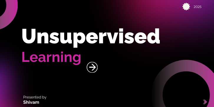 Unsupervised Learning: Exploring the Power of Data Without Labels