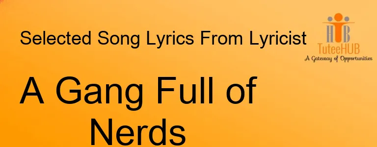 A Gang Full of Nerds