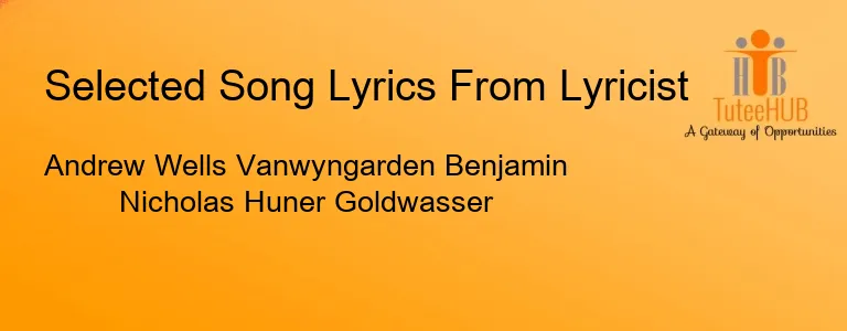 Andrew Wells Vanwyngarden Benjamin Nicholas Huner Goldwasser