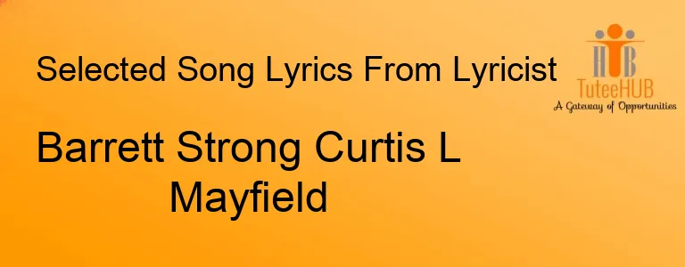 Barrett Strong Curtis L Mayfield