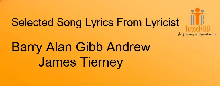 Barry Alan Gibb Andrew James Tierney
