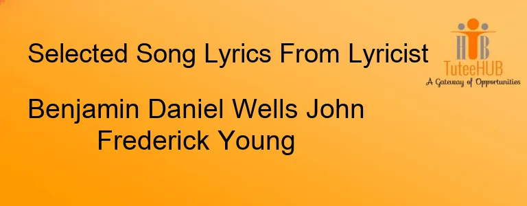 Benjamin Daniel Wells John Frederick Young