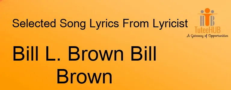 Bill L. Brown Bill Brown