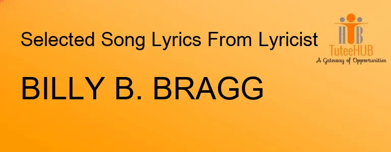 BILLY B. BRAGG
