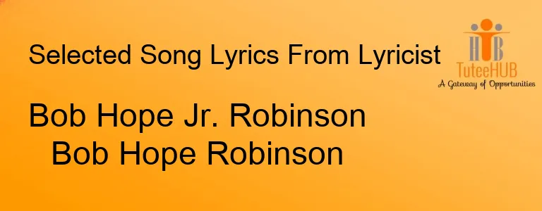 Bob Hope Jr. Robinson Bob Hope Robinson