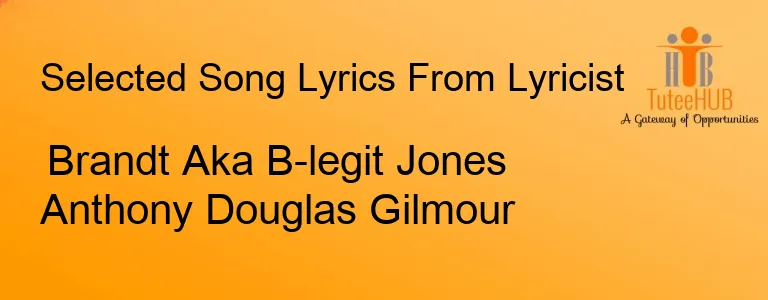 Brandt Aka B-legit Jones Anthony Douglas Gilmour