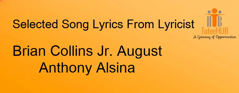 Brian Collins Jr. August Anthony Alsina