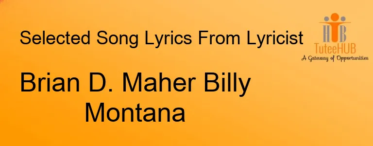 Brian D. Maher Billy Montana