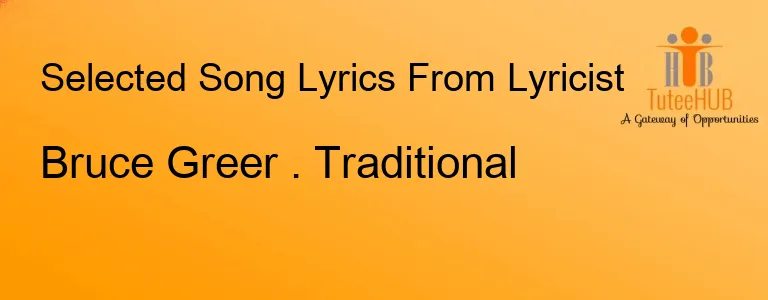 Bruce Greer . Traditional