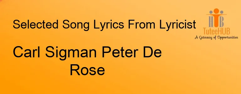 Carl Sigman Peter De Rose