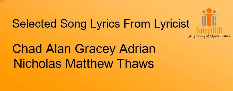 Chad Alan Gracey Adrian Nicholas Matthew Thaws