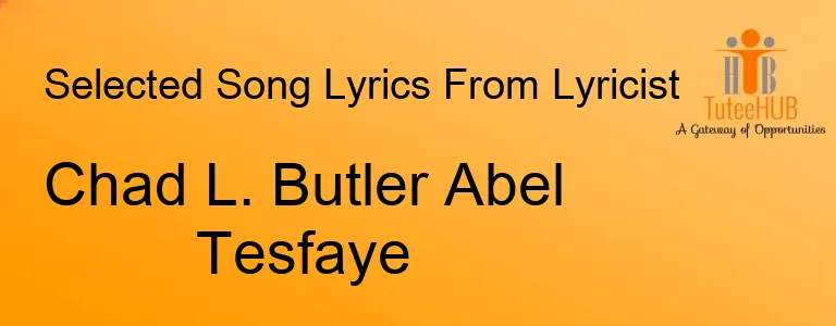 Chad L. Butler Abel Tesfaye
