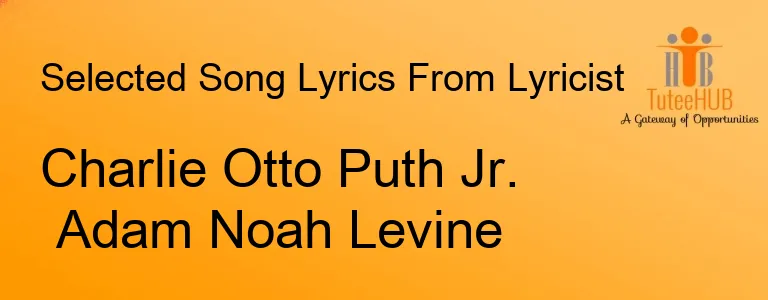 Charlie Otto Puth Jr. Adam Noah Levine