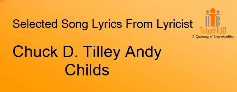 Chuck D. Tilley Andy Childs