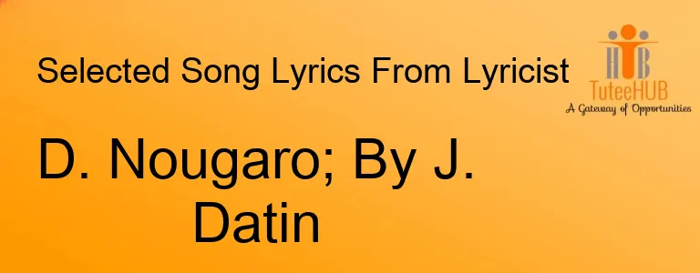 D. Nougaro; By J. Datin