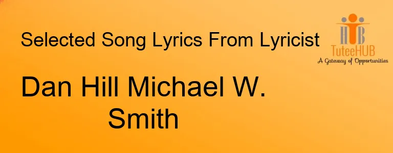 Dan Hill Michael W. Smith