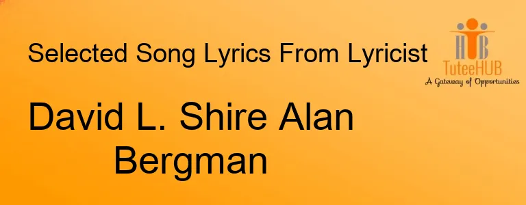 David L. Shire Alan Bergman