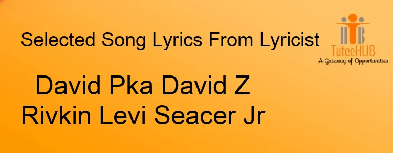David Pka David Z Rivkin Levi Seacer Jr