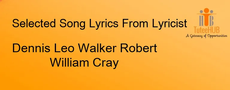 Dennis Leo Walker Robert William Cray