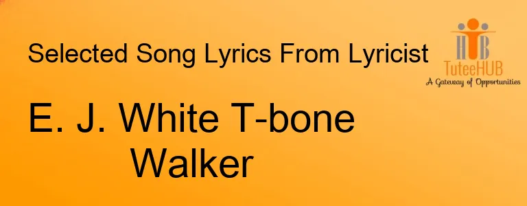 E. J. White T-bone Walker