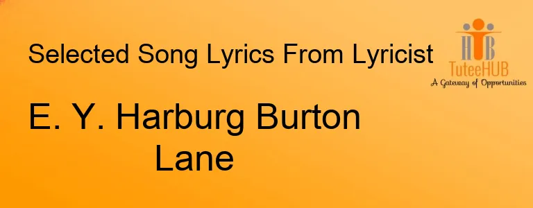E. Y. Harburg Burton Lane