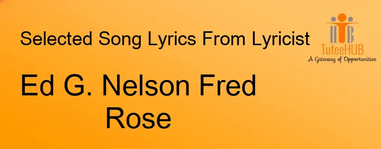 Ed G. Nelson Fred Rose