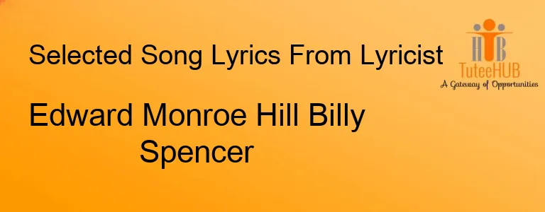 Edward Monroe Hill Billy Spencer