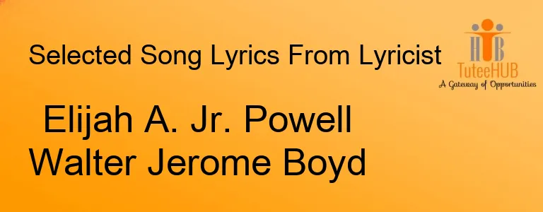 Elijah A. Jr. Powell Walter Jerome Boyd