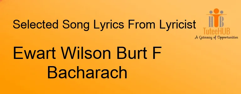 Ewart Wilson Burt F Bacharach