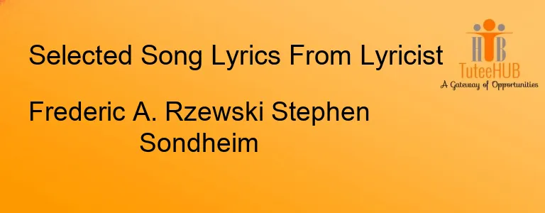 Frederic A. Rzewski Stephen Sondheim