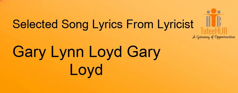 Gary Lynn Loyd Gary Loyd