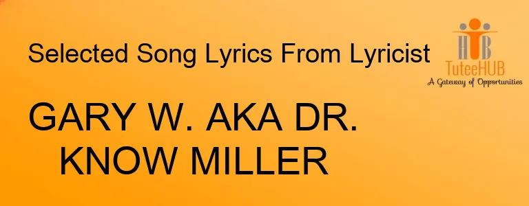 GARY W. AKA DR. KNOW MILLER