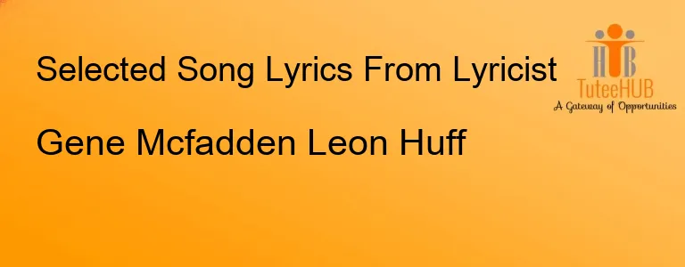 Gene Mcfadden Leon Huff