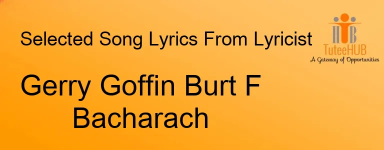 Gerry Goffin Burt F Bacharach