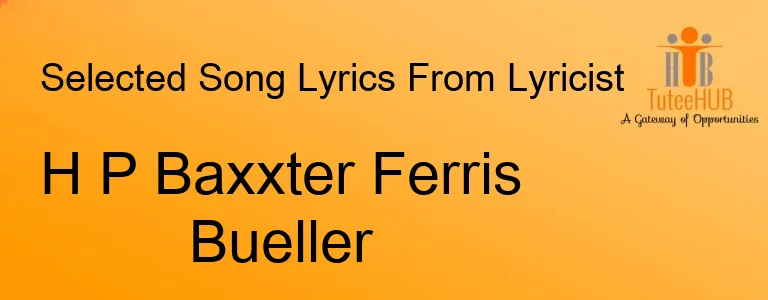 H P Baxxter Ferris Bueller