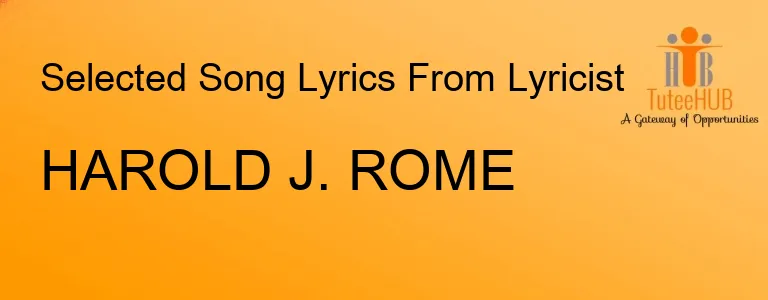 HAROLD J. ROME