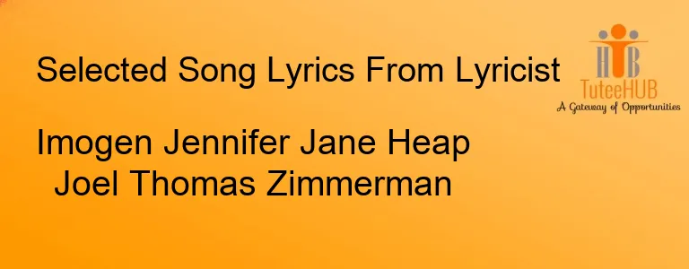 Imogen Jennifer Jane Heap Joel Thomas Zimmerman