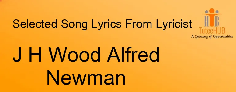 J H Wood Alfred Newman