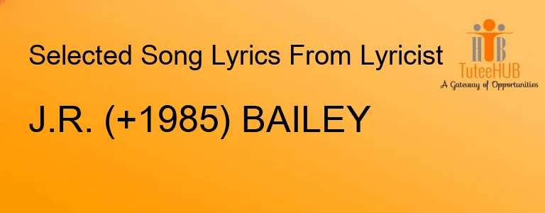 J.R.   (+1985) BAILEY