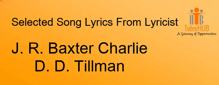 J. R. Baxter Charlie D. D. Tillman