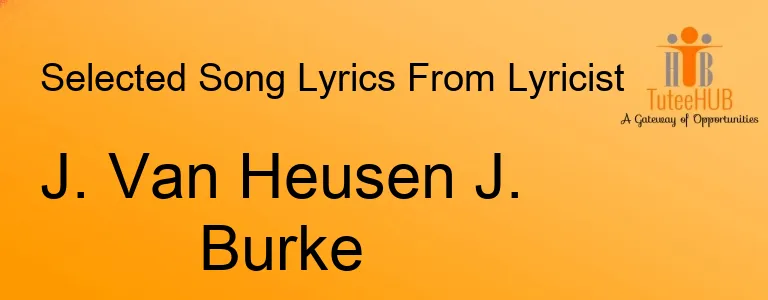 J. Van Heusen J. Burke