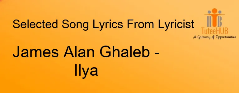 James Alan Ghaleb - Ilya