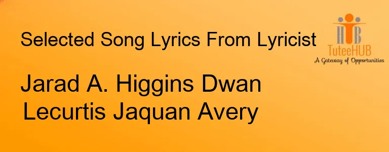 Jarad A. Higgins Dwan Lecurtis Jaquan Avery