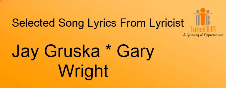 Jay Gruska * Gary Wright