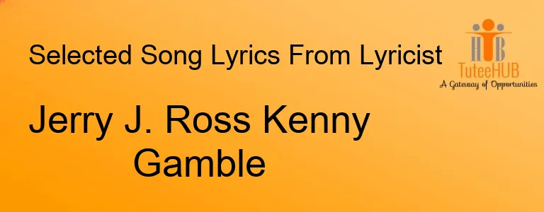 Jerry J. Ross Kenny Gamble