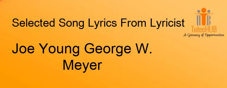 Joe Young George W. Meyer