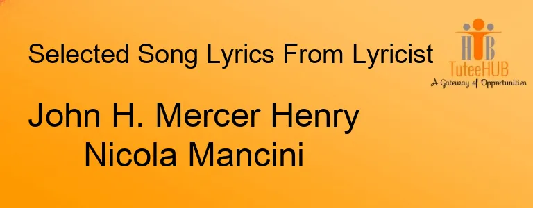 John H. Mercer Henry Nicola Mancini