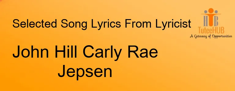 John Hill Carly Rae Jepsen